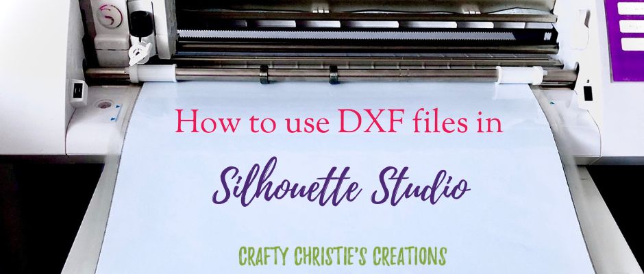 how to use DXF file types in Silhouette Studio