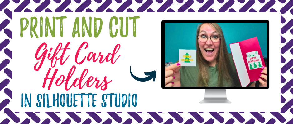 print and cut gift card holders in Silhouette Studio. Picture of Crafty Christie holding 2 of the gift card sleeves. One is in a card.